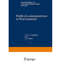 Profile of a commercial town in West-Cameroon: Research findings of a socio-anth [Paperback]