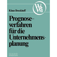 Prognoseverfahren f?r die Unternehmensplanung [Paperback]