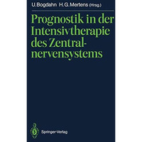 Prognostik in der Intensivtherapie des Zentralnervensystems [Paperback]