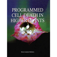 Programmed Cell Death in Higher Plants [Paperback]