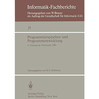 Programmiersprachen und Programmentwicklung: 6. Fachtagung des Fachausschusses P [Paperback]