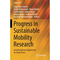 Progress in Sustainable Mobility Research: Interdisciplinary Approaches for Rura [Paperback]