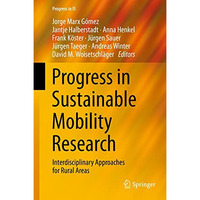 Progress in Sustainable Mobility Research: Interdisciplinary Approaches for Rura [Hardcover]