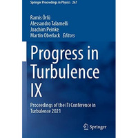 Progress in Turbulence IX: Proceedings of the iTi Conference in Turbulence 2021 [Paperback]