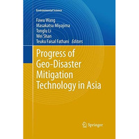 Progress of Geo-Disaster Mitigation Technology in Asia [Paperback]