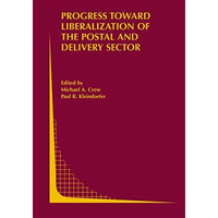 Progress toward Liberalization of the Postal and Delivery Sector [Hardcover]