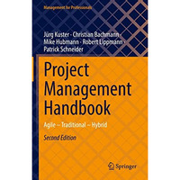 Project Management Handbook: Agile  Traditional  Hybrid [Hardcover]