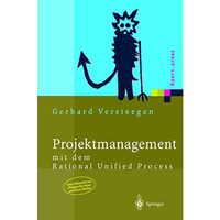 Projektmanagement: mit dem Rational Unified Process [Hardcover]