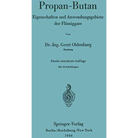 Propan-Butan: Eigenschaften und Anwendungsgebiete der Fl?ssiggase [Paperback]