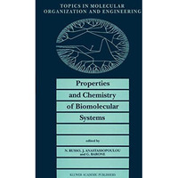 Properties and Chemistry of Biomolecular Systems: Proceedings of the Second Join [Paperback]