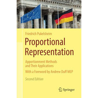 Proportional Representation: Apportionment Methods and Their Applications [Paperback]