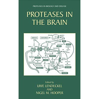 Proteases in the Brain [Paperback]