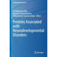 Proteins Associated with Neurodevelopmental Disorders [Paperback]