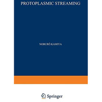 Protoplasmic Streaming [Paperback]