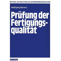 Pr?fung der Fertigungsqualit?t: Entscheidungsmodelle zur Planung von Pr?fstrateg [Paperback]