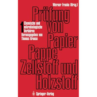 Pr?fung von Papier, Pappe, Zellstoff und Holzstoff: Band 1 ? Chemische und mikro [Paperback]