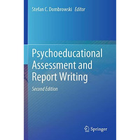 Psychoeducational Assessment and Report Writing [Paperback]