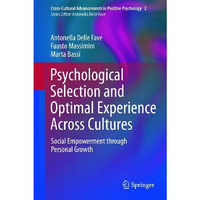 Psychological Selection and Optimal Experience Across Cultures: Social Empowerme [Paperback]