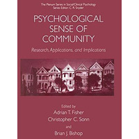 Psychological Sense of Community: Research, Applications, and Implications [Paperback]