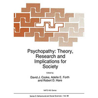 Psychopathy: Theory, Research and Implications for Society [Hardcover]