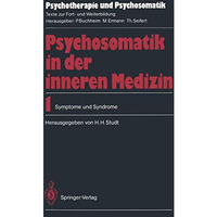 Psychosomatik in der inneren Medizin: 1. Symptome und Syndrome [Paperback]