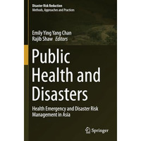 Public Health and Disasters: Health Emergency and Disaster Risk Management in As [Paperback]