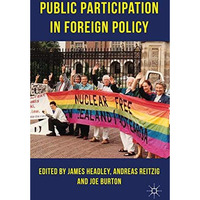 Public Participation in Foreign Policy [Hardcover]