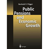 Public Pensions and Economic Growth [Paperback]