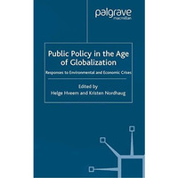 Public Policy in the Age of Globalization: Responses to Environmental and Econom [Paperback]