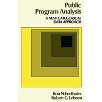 Public Program Analysis: A New Categorical Data Approach [Paperback]