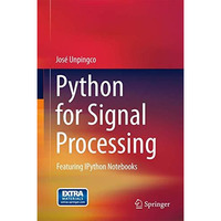 Python for Signal Processing: Featuring IPython Notebooks [Hardcover]