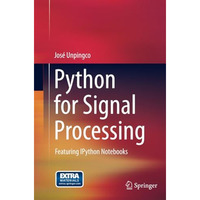 Python for Signal Processing: Featuring IPython Notebooks [Paperback]