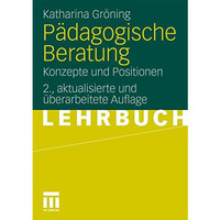 P?dagogische Beratung: Konzepte und Positionen [Paperback]