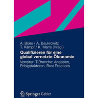 Qualifizieren f?r eine global vernetzte ?konomie: Vorreiter IT-Branche: Analysen [Paperback]