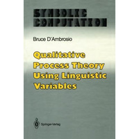 Qualitative Process Theory Using Linguistic Variables [Paperback]