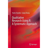 Qualitative Research Using R: A Systematic Approach [Hardcover]