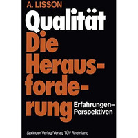 Qualit?t Die Herausforderung: Erfahrungen-Perspektiven [Paperback]