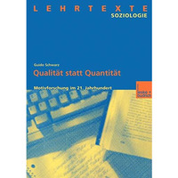 Qualit?t statt Quantit?t: Motivforschung im 21. Jahrhundert [Paperback]