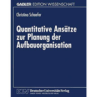 Quantitative Ans?tze zur Planung der Aufbauorganisation [Paperback]