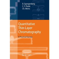 Quantitative Thin-Layer Chromatography: A Practical Survey [Paperback]