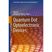 Quantum Dot Optoelectronic Devices [Hardcover]