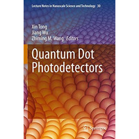 Quantum Dot Photodetectors [Paperback]