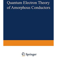 Quantum Electron Theory of Amorphous Conductors [Paperback]