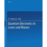 Quantum Electronics in Lasers and Masers: Part 2 [Paperback]