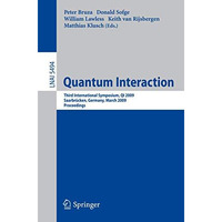 Quantum Interaction: Third International Symposium, QI 2009, Saarbr?cken, German [Paperback]