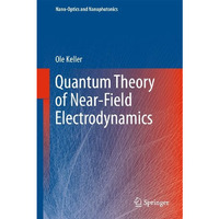 Quantum Theory of Near-Field Electrodynamics [Paperback]