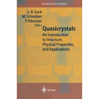 Quasicrystals: An Introduction to Structure, Physical Properties and Application [Paperback]