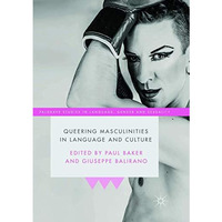 Queering Masculinities in Language and Culture [Paperback]