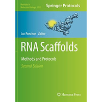 RNA Scaffolds: Methods and Protocols [Paperback]