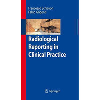 Radiological Reporting in Clinical Practice [Paperback]